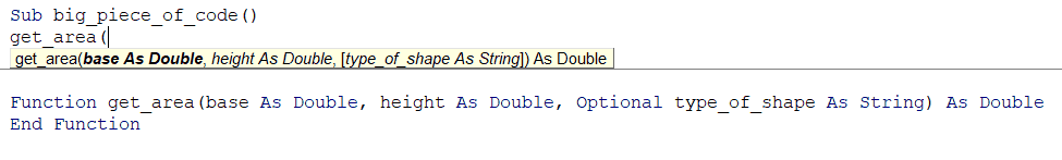 Our Function with Intellisense and Optional Arguments Screenshot of Intellisense with our own functions arguments, including optional ones